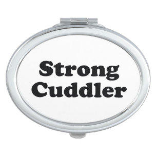 Strong Cuddler Compact Mirror