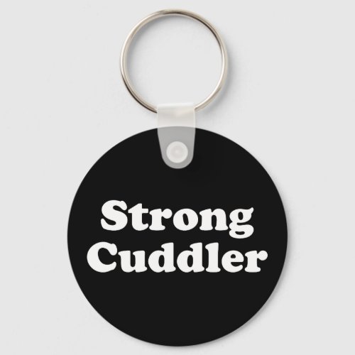 Strong Cuddler Keychain