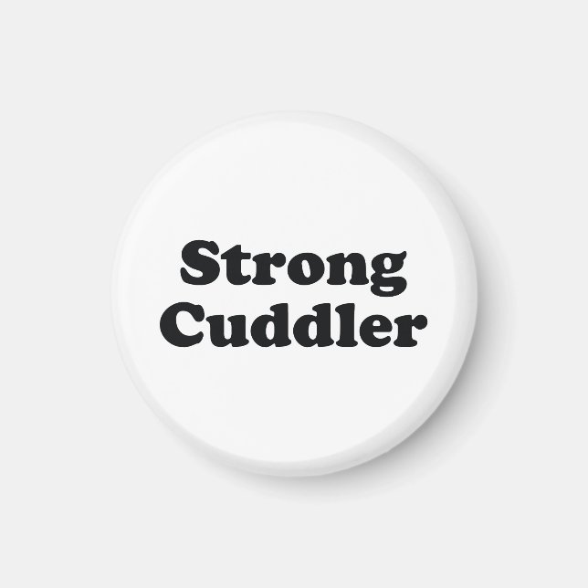 Strong Cuddler Magnet (Front)