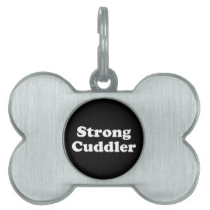 Strong Cuddler Pet ID Tag