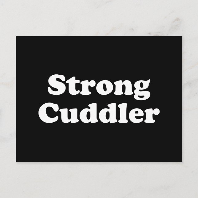 Strong Cuddler Postcard (Front)