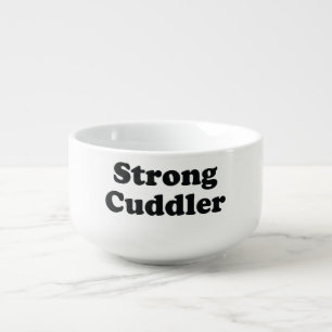 Strong Cuddler Soup Mug