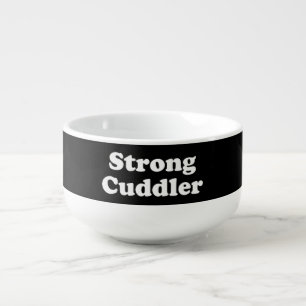 Strong Cuddler Soup Mug