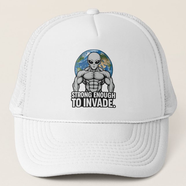 Strong Enough to Invade — Buff Grey Alien Trucker Hat (Front)
