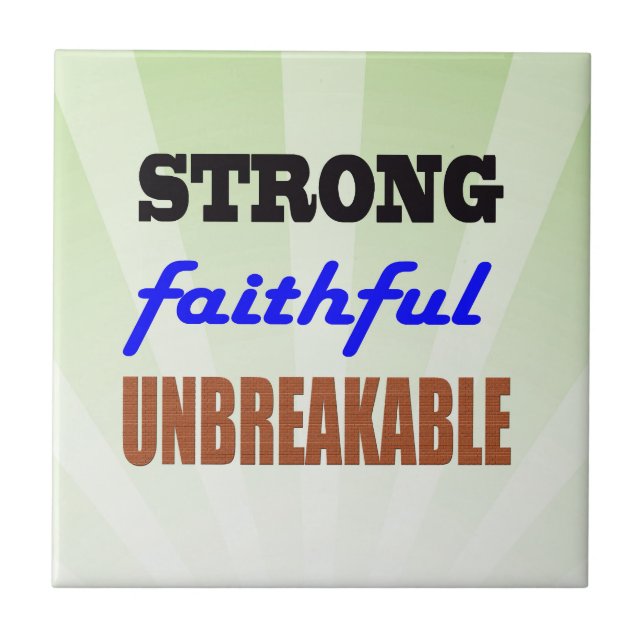 Strong Faithful Unbreakable Ceramic Tile (Front)