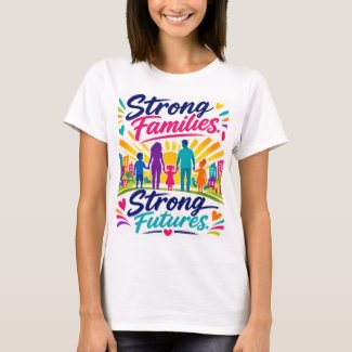 Strong Families T-Shirt