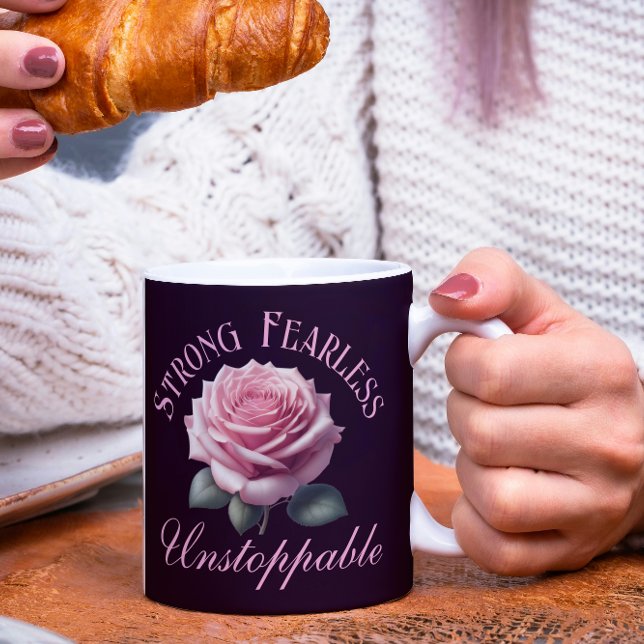 Strong Fearless Unstoppable & Pink Rose T-Shirt Coffee Mug (Creator Uploaded)