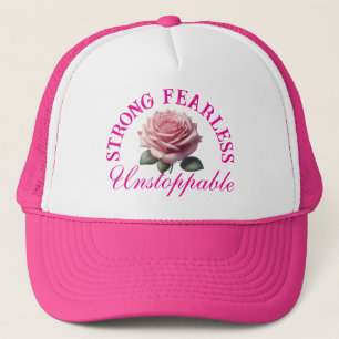 Strong Fearless Unstoppable & Pink Rose T-Shirt Trucker Hat