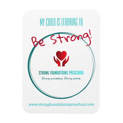 Strong Foundations 3 x 4 Flexible Photo Magnet