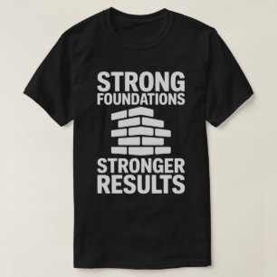 Strong Foundations Tee