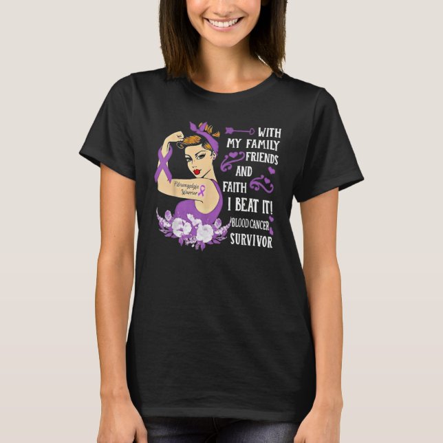 Strong Girl With My Family I Beat It Fibromyalgia  T-Shirt (Front)