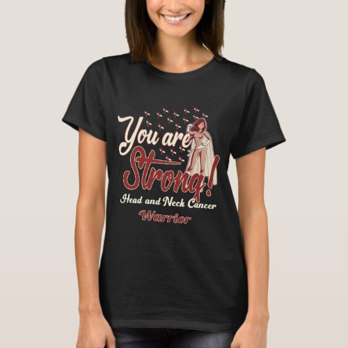 strong head and neck cancer warrior T_Shirt