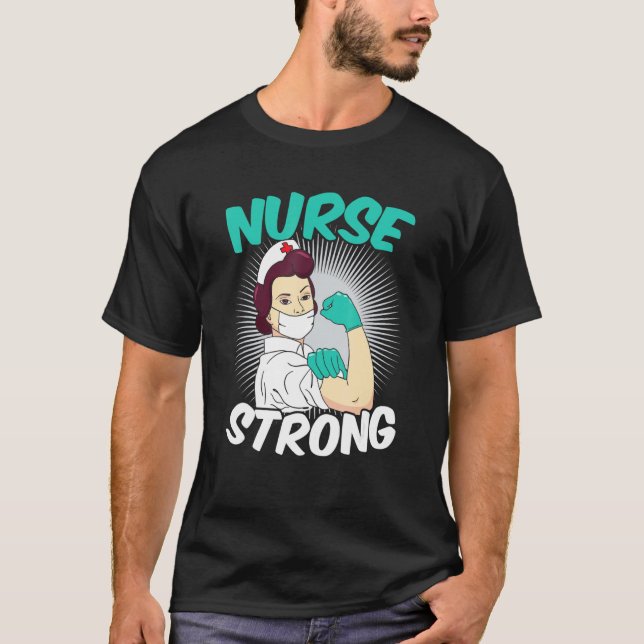 Strong Heart Nurse Appreciation T-Shirt (Front)