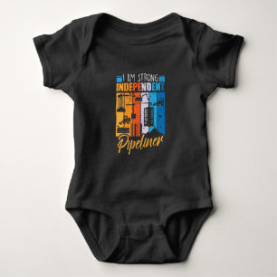 Strong Independent Pipeliner Funny Pipefitter Baby Bodysuit