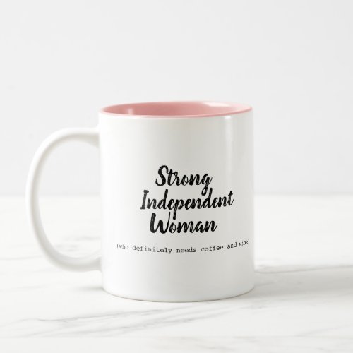 Strong Independent Woman Coffee and Wine Mug