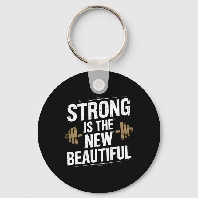 Strong Is The New Beautiful  Keychain (Front)