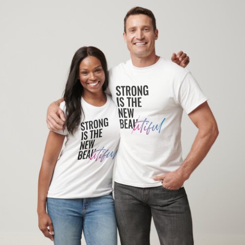 Strong Is The New Beautiful Mom Feminist  T_Shirt