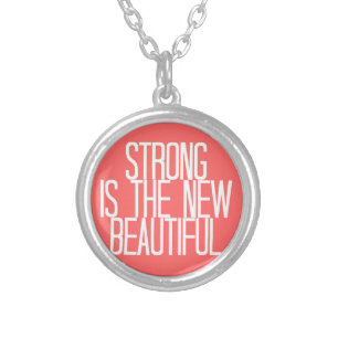 "strong is the new beautiful" necklace