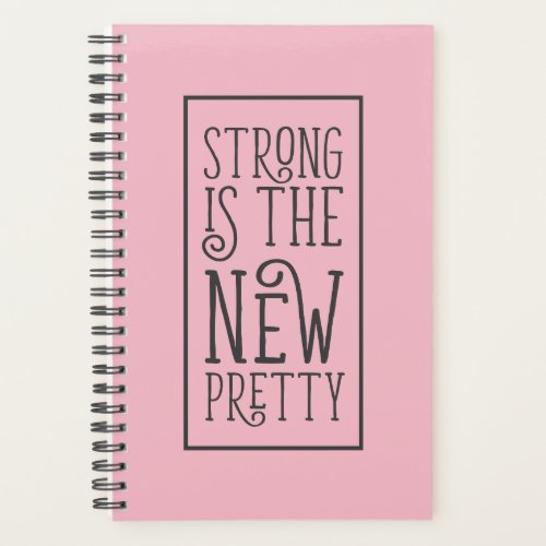 Strong is the New Pretty Weekly Planner