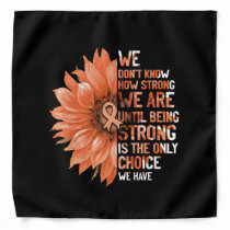 Strong Is The Only Choice Uterine Cancer Awareness Bandana