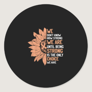 Strong Is The Only Choice Uterine Cancer Awareness Classic Round Sticker