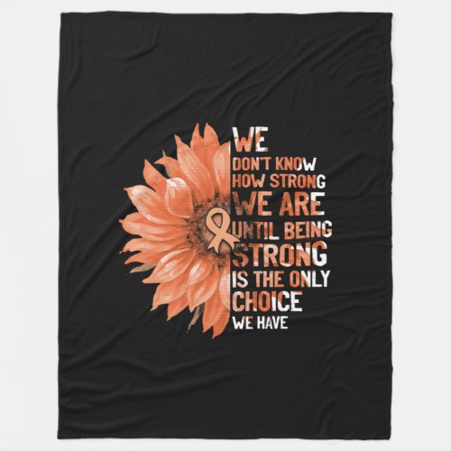 Strong Is The Only Choice Uterine Cancer Awareness Fleece Blanket