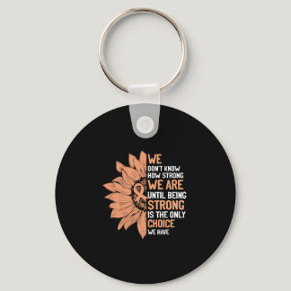 Strong Is The Only Choice Uterine Cancer Awareness Keychain