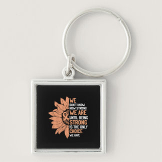 Strong Is The Only Choice Uterine Cancer Awareness Keychain