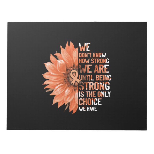 Strong Is The Only Choice Uterine Cancer Awareness Notepad (Front)