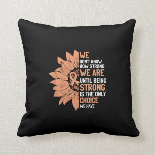 Strong Is The Only Choice Uterine Cancer Awareness Throw Pillow