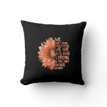 Strong Is The Only Choice Uterine Cancer Awareness Throw Pillow