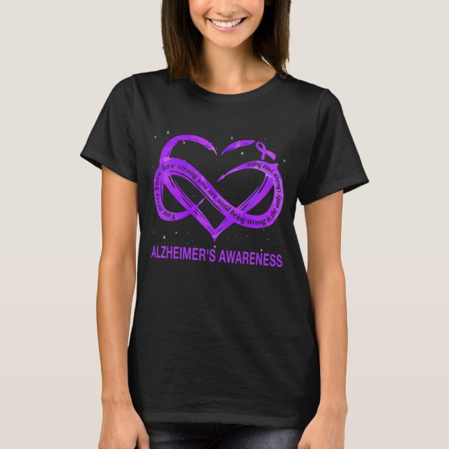 Strong Is The Pnly Choice You Have ALZHEIMER'S  T-Shirt (Front)