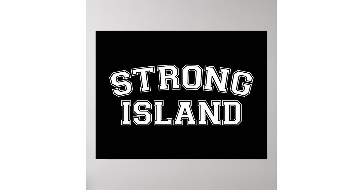 Strong Island, NYC, USA Poster Zazzle