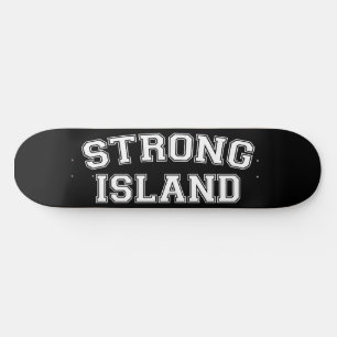 Strong Island, NYC, USA Skateboard