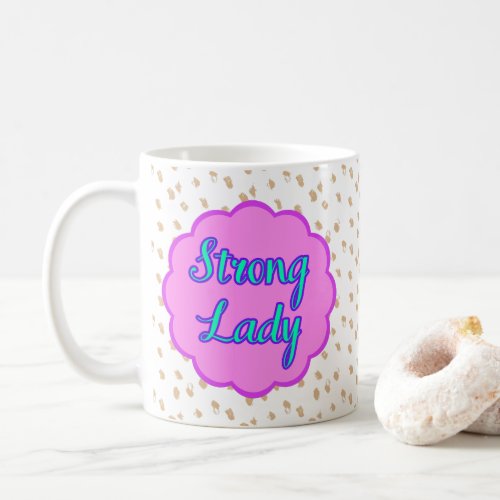 Strong Lady Coffee Mug
