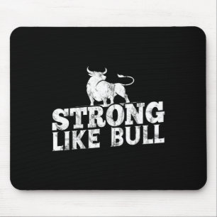 Strong Like A Bull Powerlifting Bodybuilding 10 Mouse Pad