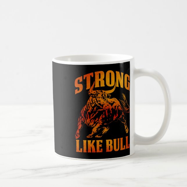 Strong Like A Bull Powerlifting Bodybuilding 11  Coffee Mug (Right)