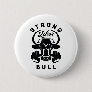 Strong Like A Bull Powerlifting Bodybuilding 6 Button