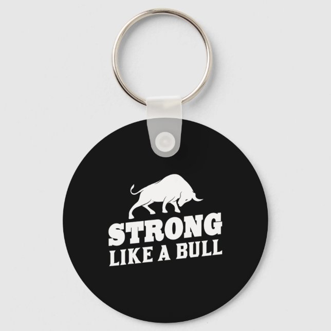 Strong Like A Bull Powerlifting Bodybuilding 9  Keychain (Front)