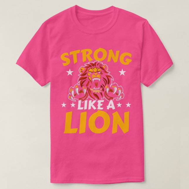 Strong Like A Lion Lover Safari Wildlife Animal Zo T-Shirt (Design Front)