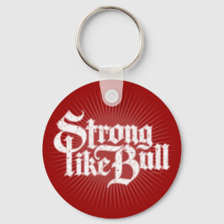 Strong Like Bull Keychain