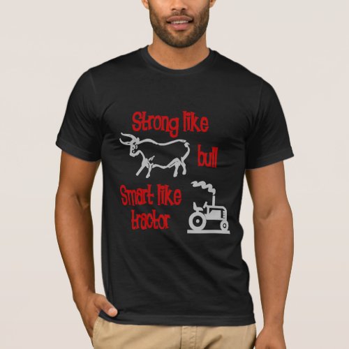 Strong Like Bull T_Shirt