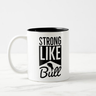 Strong Like Bull - Workout Routine Two-Tone Coffee Mug