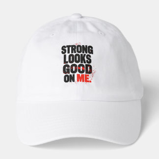 Strong Looks Good on Me – Gym Motivation Typograph Hat
