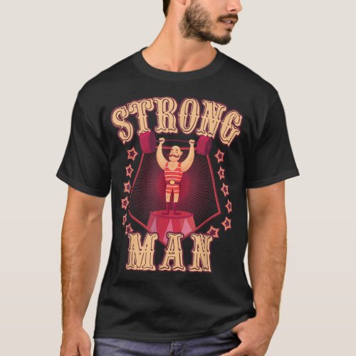 Strong Man Vintage Retro Circus Carnival Birthday  T_Shirt