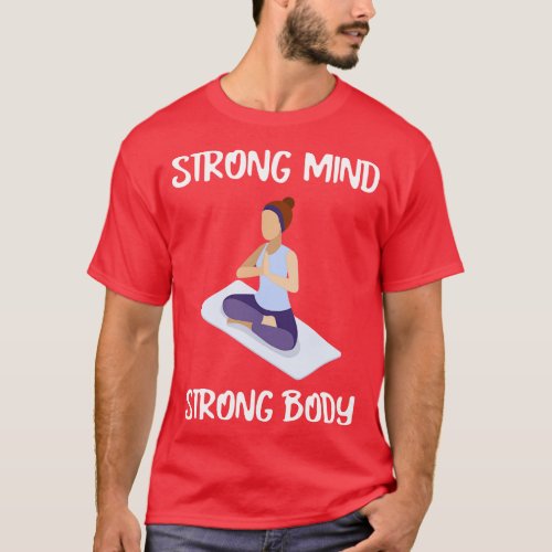 STRONG MIND STRONG BODY T_Shirt