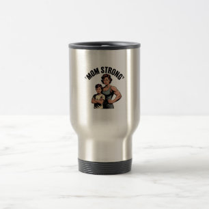 strong mom vintage travel mug
