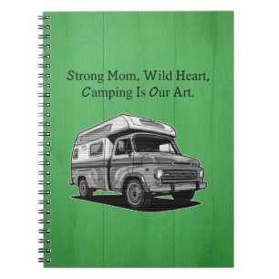 Strong Mom Wild Heart Camping Family Outdoor Life Notebook