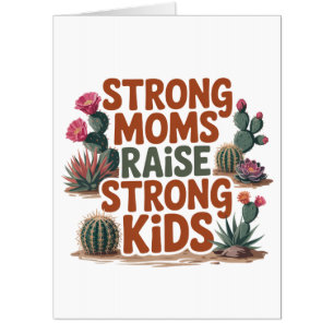 Strong Moms Raise Strong Kids Card