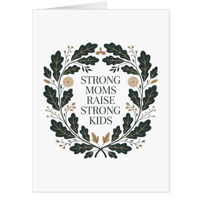 Strong Moms Raise Strong Kids Card (Front)